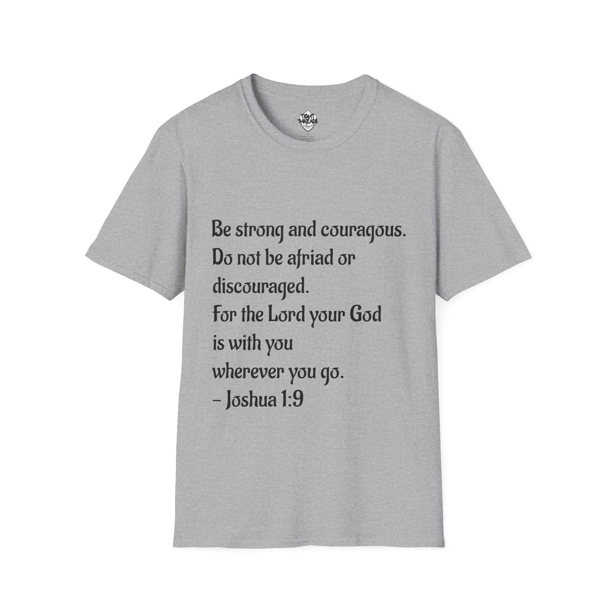 Inspirational Joshua 1:9 Bible Verse T-Shirt, Unisex Motivational Tee, Faith-Based Gift, Religious Apparel, Encouragement Top