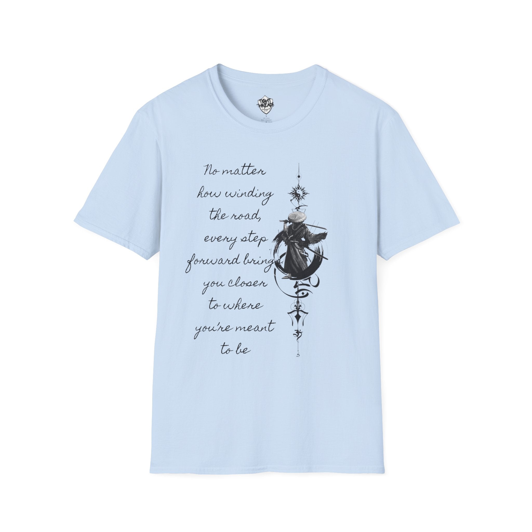Samurai Unalome Inspirational Quote T-Shirt, Motivational Tee, Unique Graphic Shirt, Gift for Friends, Casual Wear, Unisex Softstyle Tee