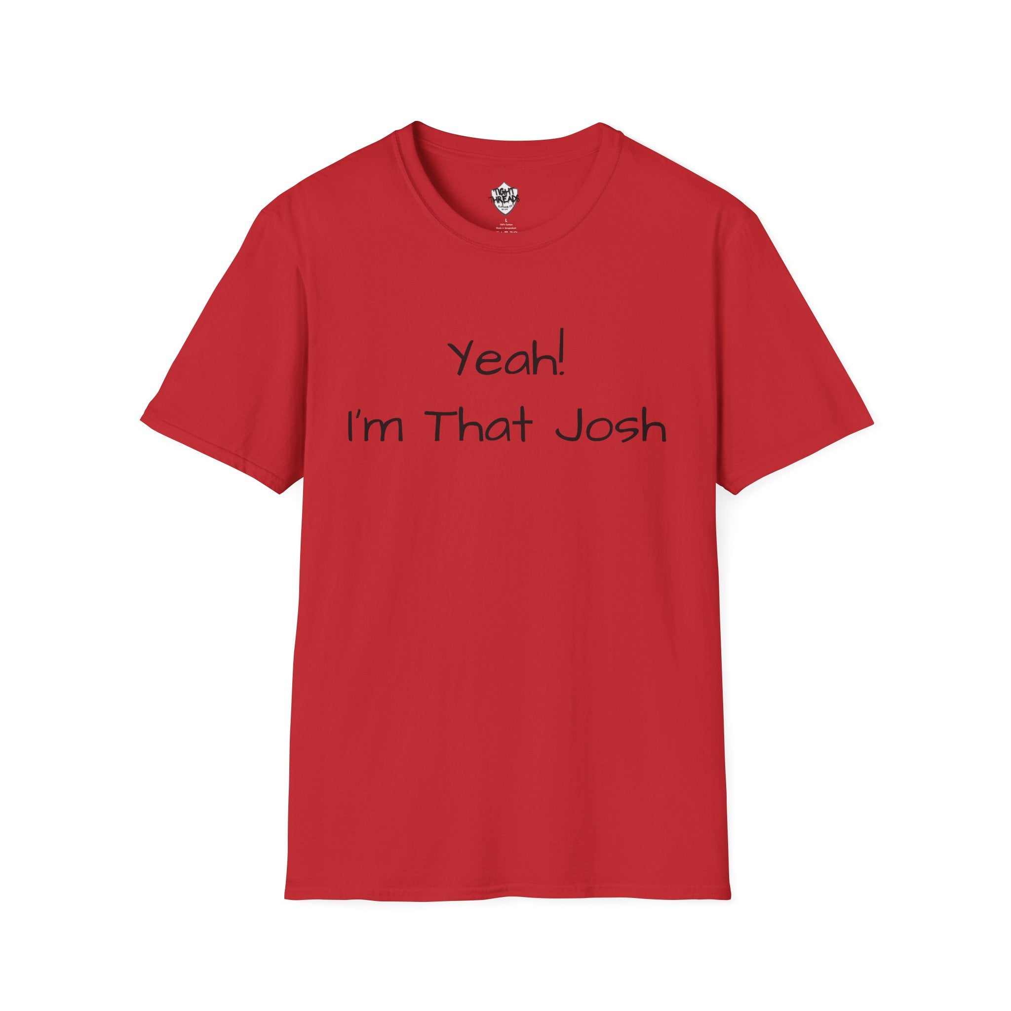 Yeah I'm That Josh T-Shirt | Funny Name Tee