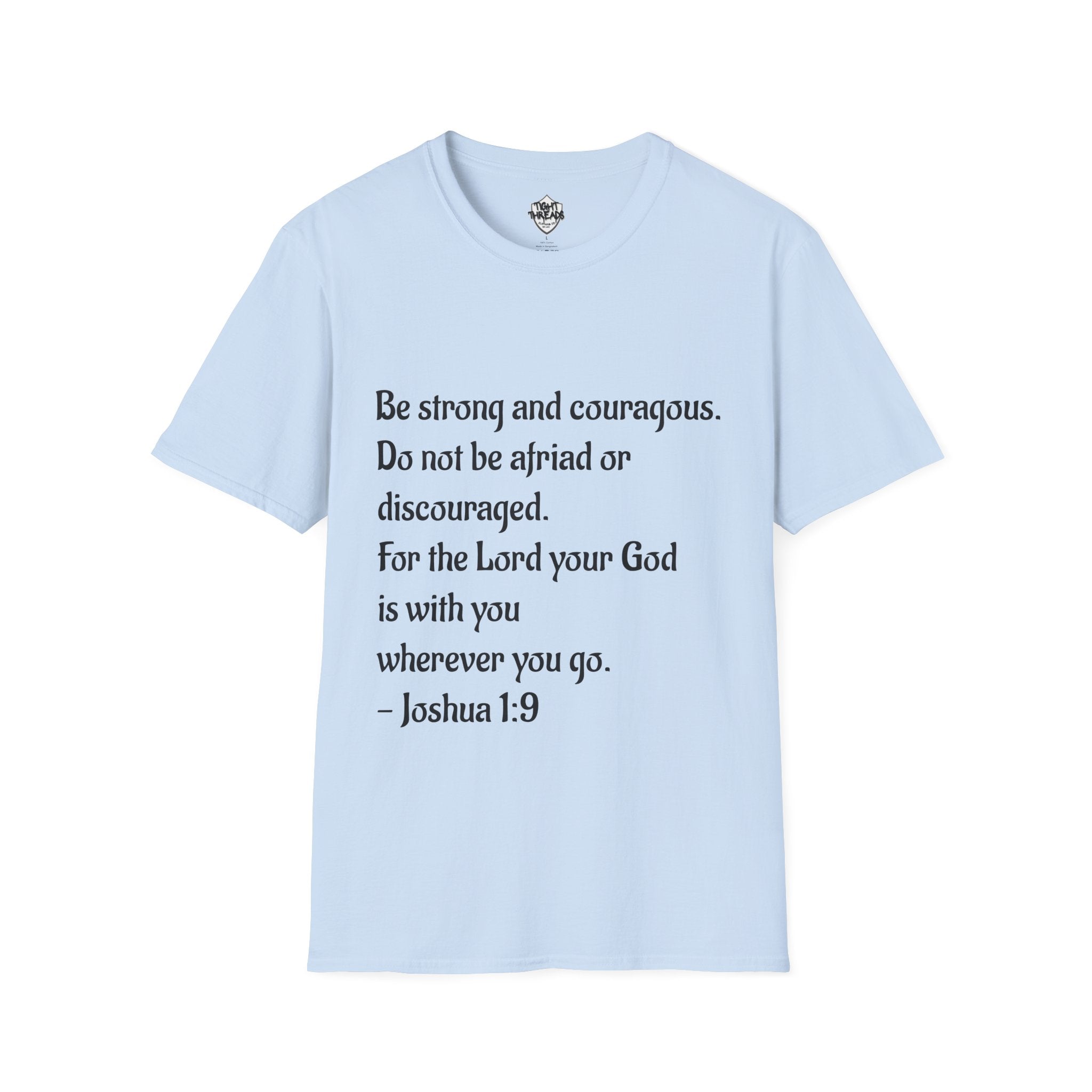Inspirational Joshua 1:9 Bible Verse T-Shirt, Unisex Motivational Tee, Faith-Based Gift, Religious Apparel, Encouragement Top