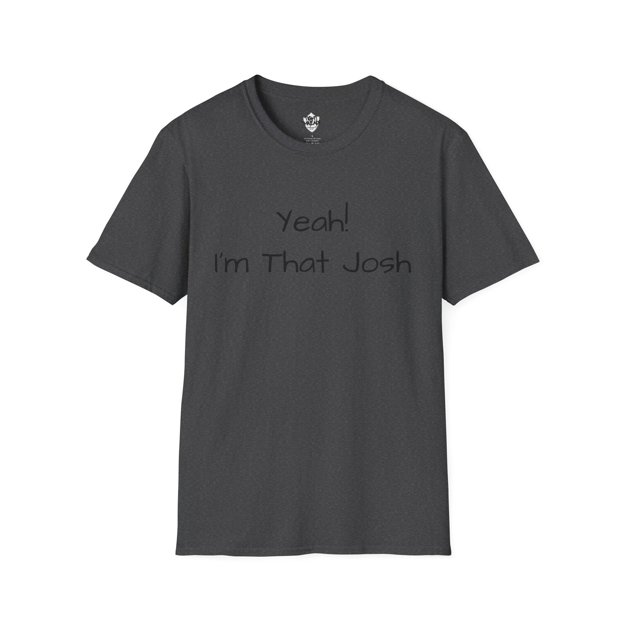 Yeah I'm That Josh T-Shirt | Funny Name Tee