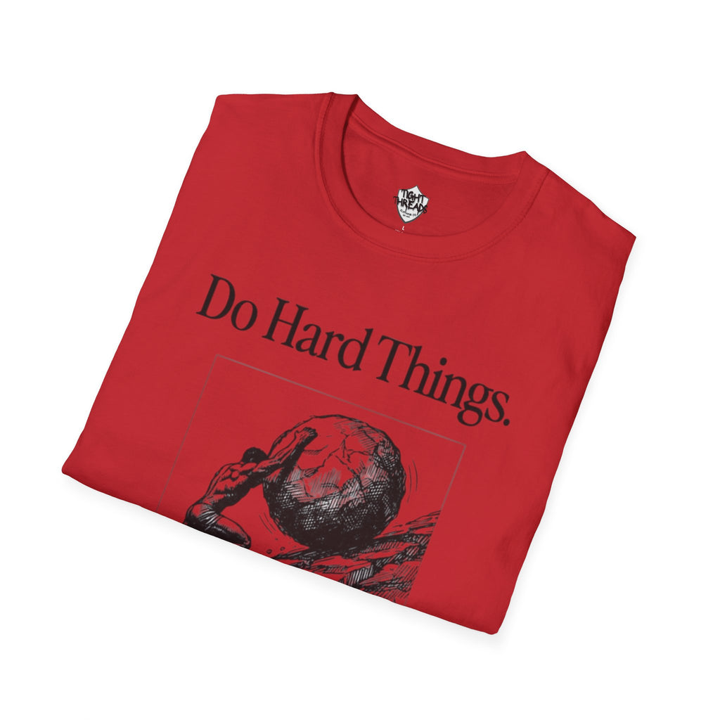 Do Hard Things Inspirational Unisex T-Shirt: Motivational Gym Tee, Casual Workout Shirt, Positive Apparel Gift, Everyday Wear, Statement Top