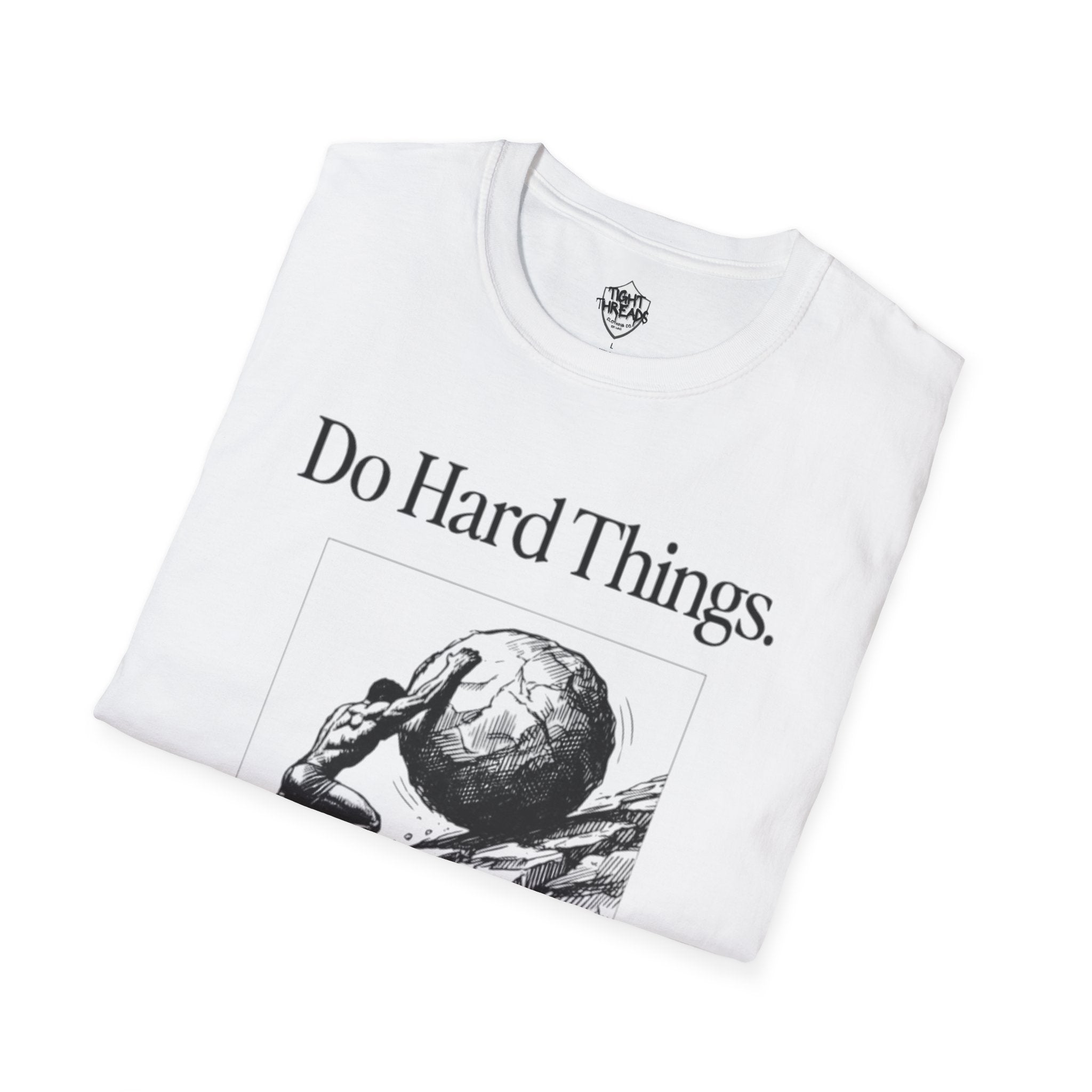 Do Hard Things Inspirational Unisex T-Shirt: Motivational Gym Tee, Casual Workout Shirt, Positive Apparel Gift, Everyday Wear, Statement Top