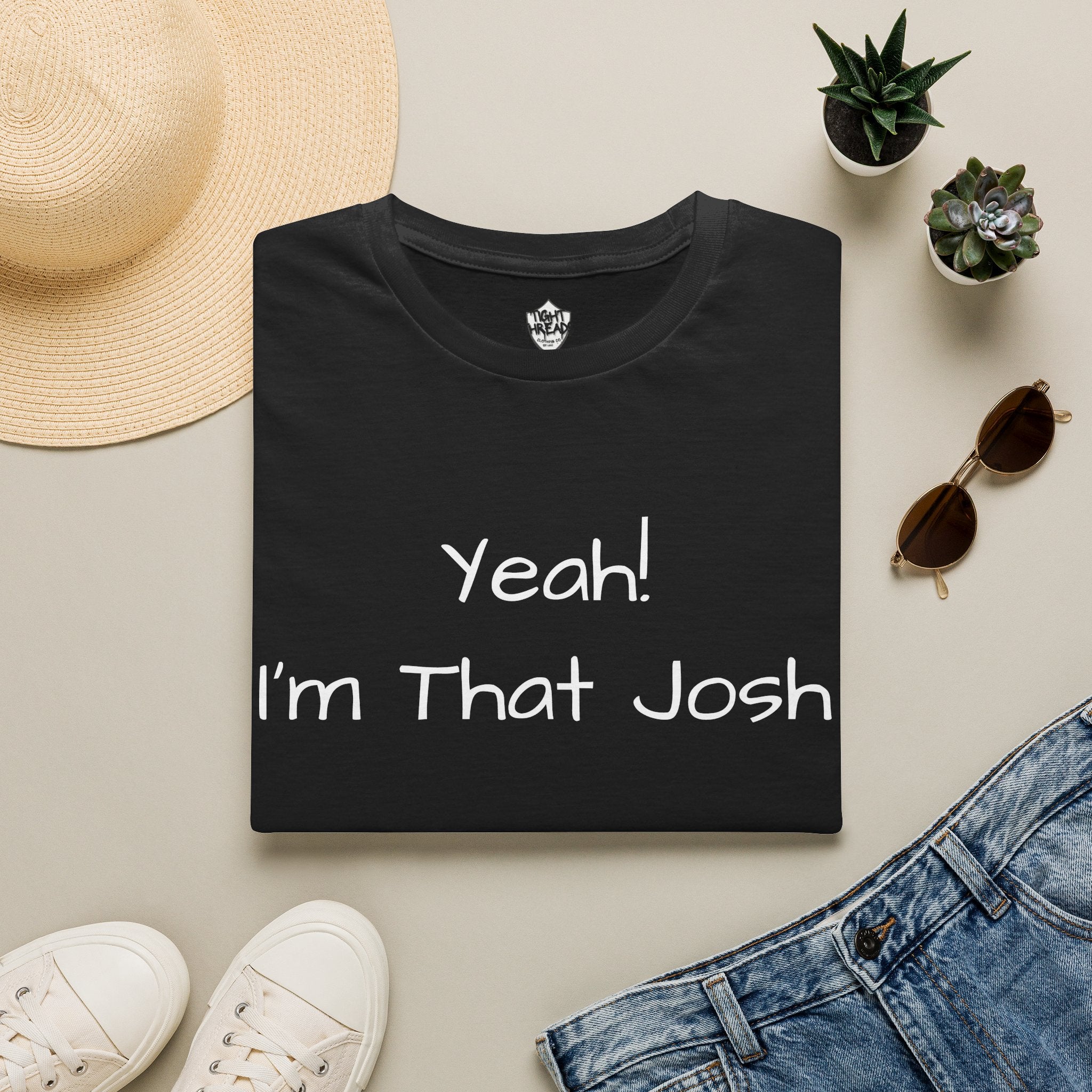 Yeah I'm That Josh T-Shirt | Funny Name Tee