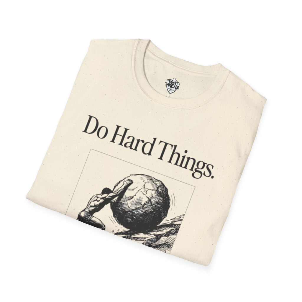 Do Hard Things Inspirational Unisex T-Shirt: Motivational Gym Tee, Casual Workout Shirt, Positive Apparel Gift, Everyday Wear, Statement Top