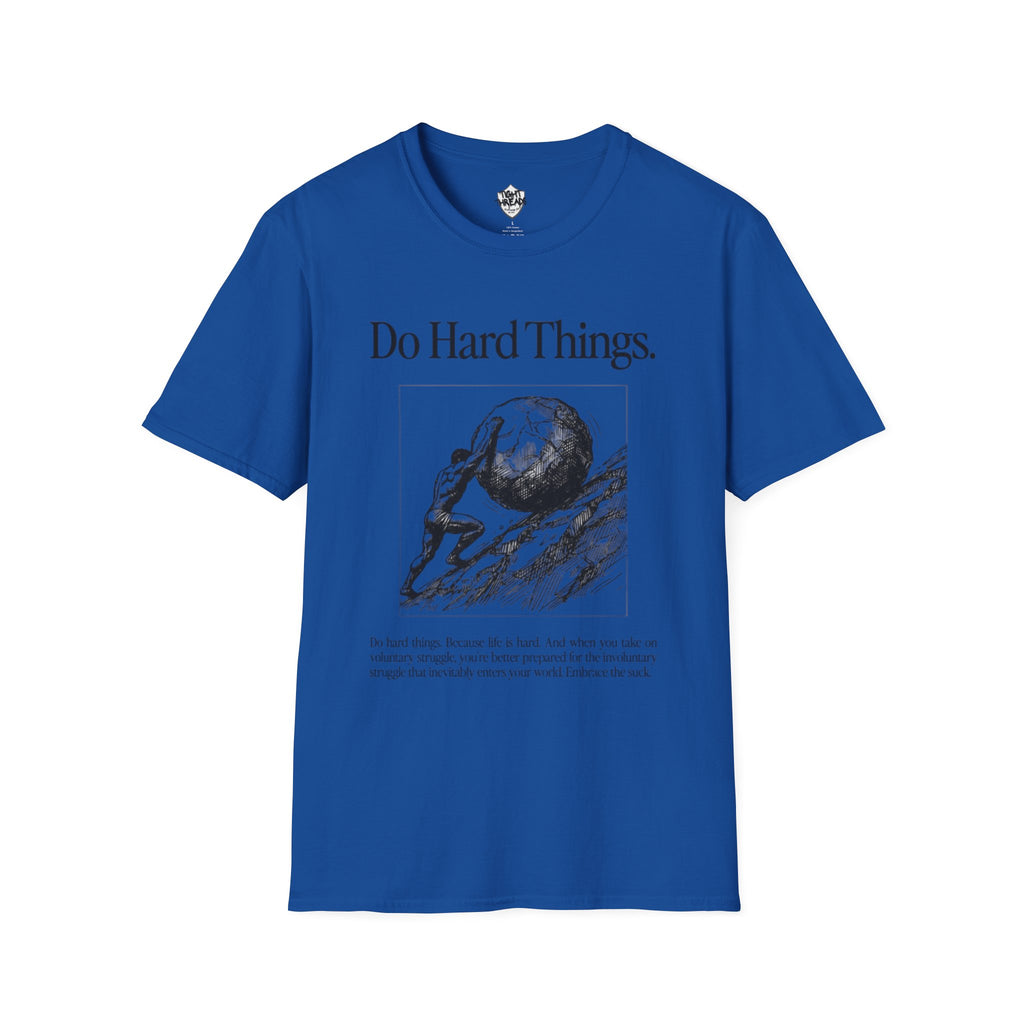 Do Hard Things Inspirational Unisex T-Shirt: Motivational Gym Tee, Casual Workout Shirt, Positive Apparel