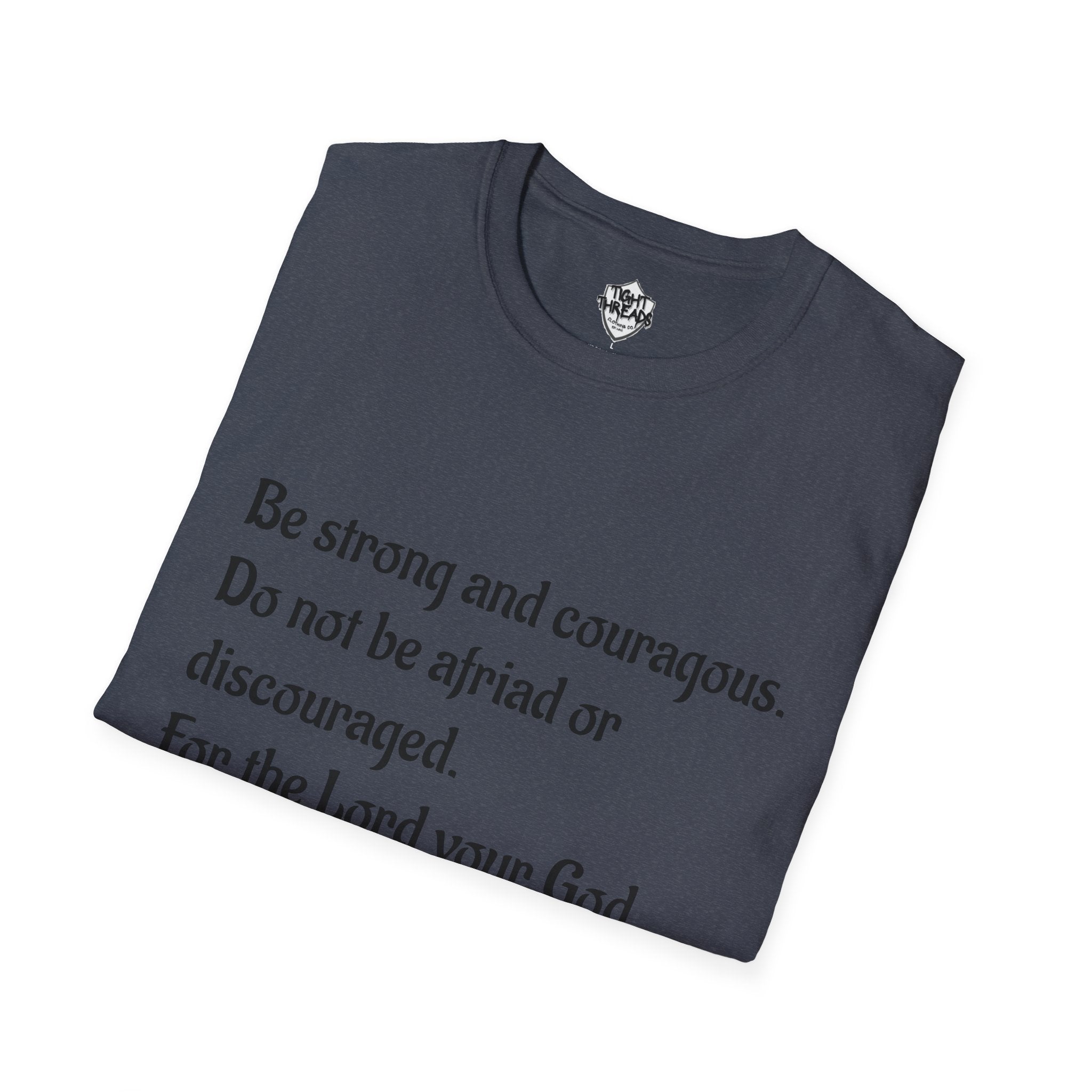 Inspirational Joshua 1:9 Bible Verse T-Shirt, Unisex Motivational Tee, Faith-Based Gift, Religious Apparel, Encouragement Top